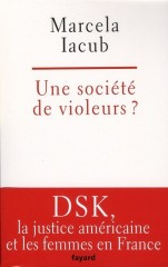DSK,dominique strauss kahn,marcela iacub,belle et bête,sexualité,cochon,névrose,enveff,